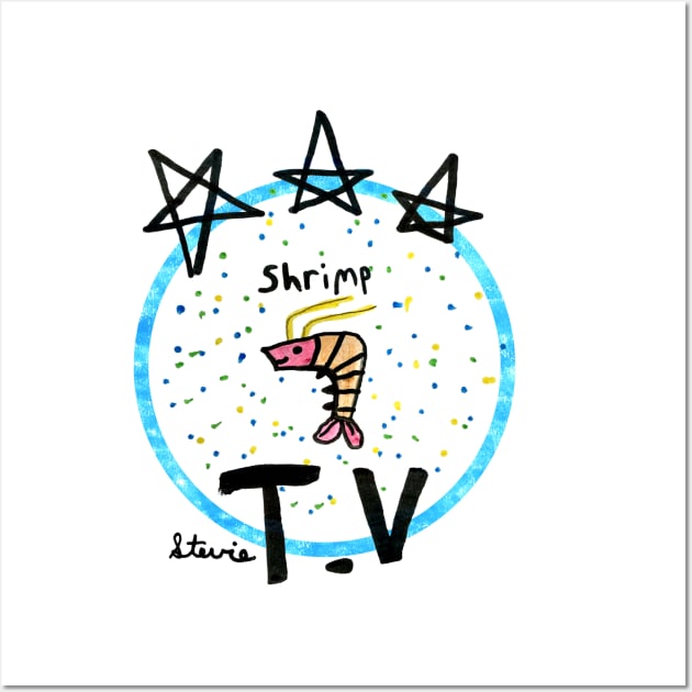Shrimp TV - 1 Wall Art by Stevie's Tees